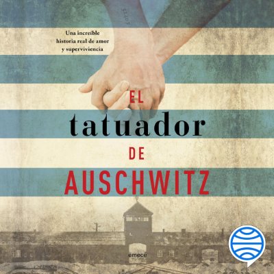 Carátula de El tatuador de Auschwitz (Unabridged)