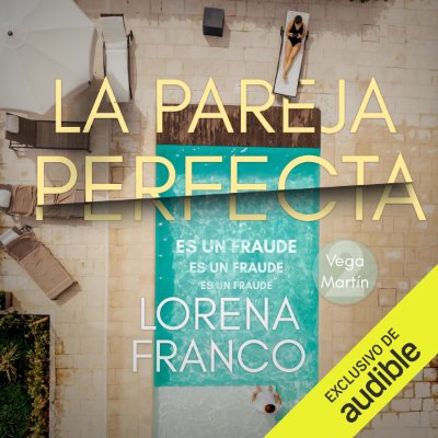Carátula de La pareja perfecta (es un fraude) (Unabridged)