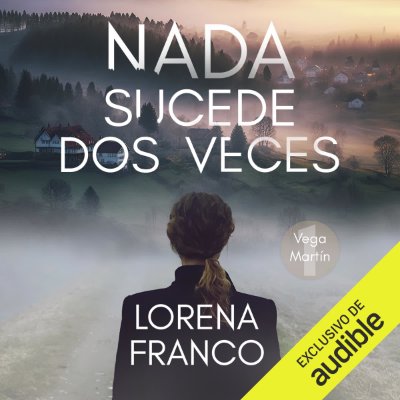 Carátula de Nada sucede dos veces (Unabridged)