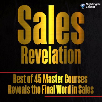 Carátula de Sales Revelation: Best of 45 Master Courses Reveals the Final Word in Sales