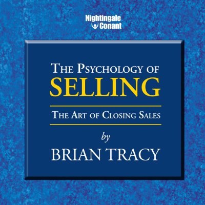 Carátula de The Psychology of Selling: The Art of Closing Sales (Unabridged)