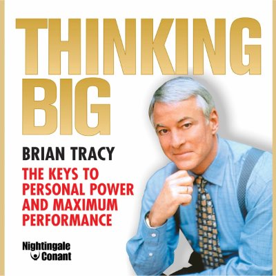 Carátula de Thinking Big: The Keys to Personal Power and Maximum Performance