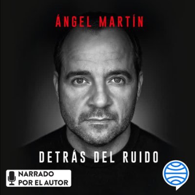 Carátula de Detrás del ruido: Todo lo que aprendí para rehacerme por completo y mantener la cordura (Unabridged)